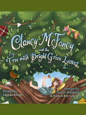 cover image of Clancy McFancy and the Tree with Bright Green Leaves